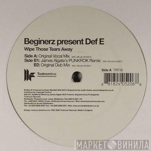 The Beginerz, Def E - Wipe Those Tears Away