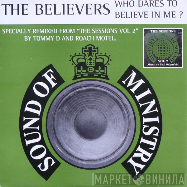 The Believers - Who Dares To Believe In Me?