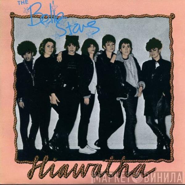The Belle Stars  - Hiawatha