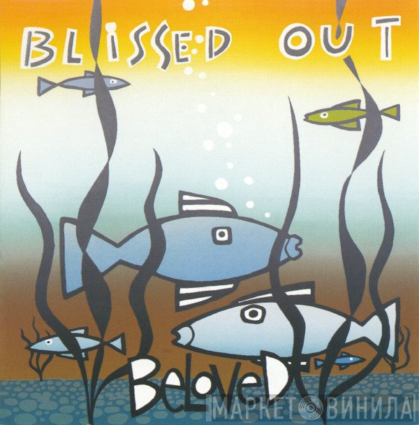 The Beloved - Blissed Out
