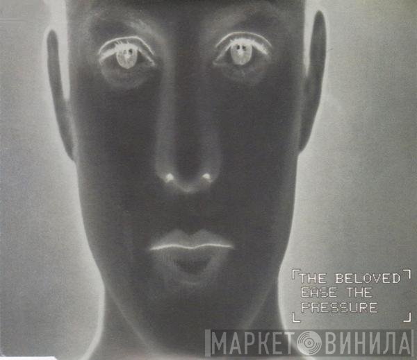 The Beloved - Ease The Pressure