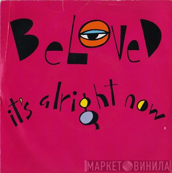 The Beloved - It's Alright Now