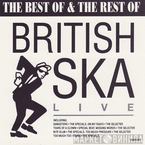  - The Best Of &amp; The Rest Of British Ska Live