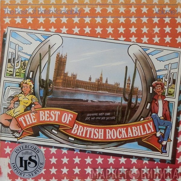  - The Best Of British Rockabilly Volume 1 (Anything They Can Bop, We Can Bop Better!)