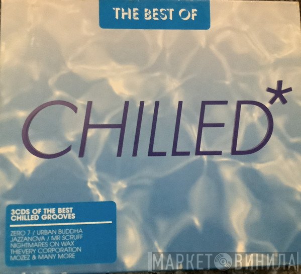  - The Best Of Chilled