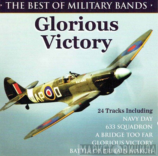  - The Best Of Military Bands - Glorious Victory