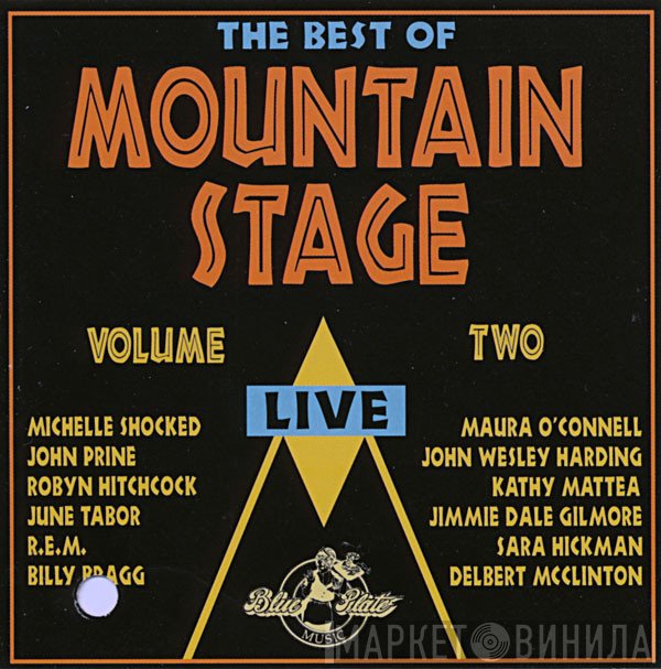  - The Best Of Mountain Stage - Volume Two Live
