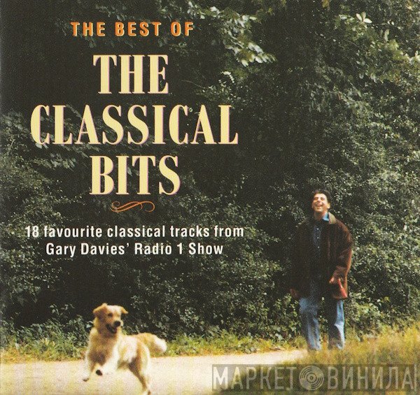  - The Best Of The Classical Bits - 18 Favourite Tracks From The Gary Davies Show