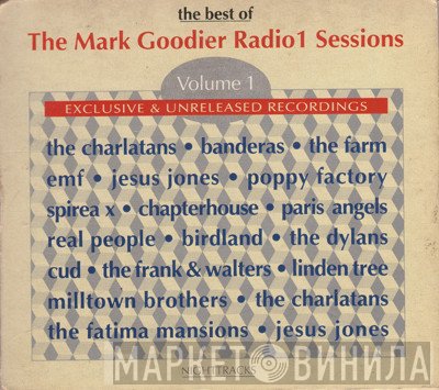  - The Best Of The Mark Goodier Radio 1 Sessions
