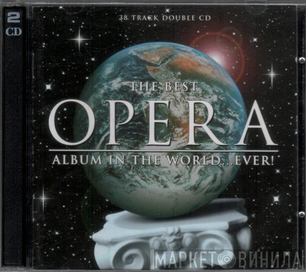  - The Best Opera Album In The World ... Ever!