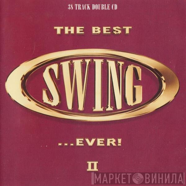  - The Best Swing ... Ever! II