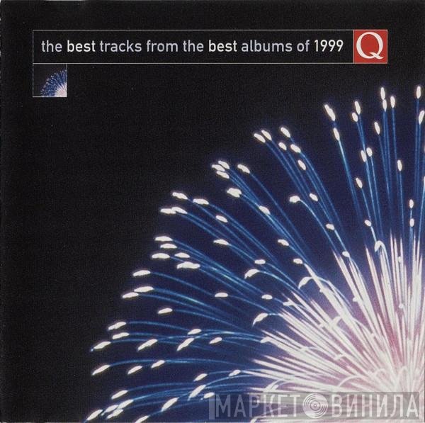  - The Best Tracks From The Best Albums Of 1999