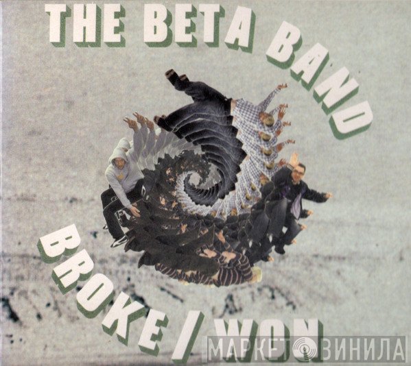 The Beta Band  - Broke / Won