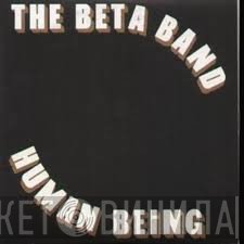 The Beta Band - Human Being