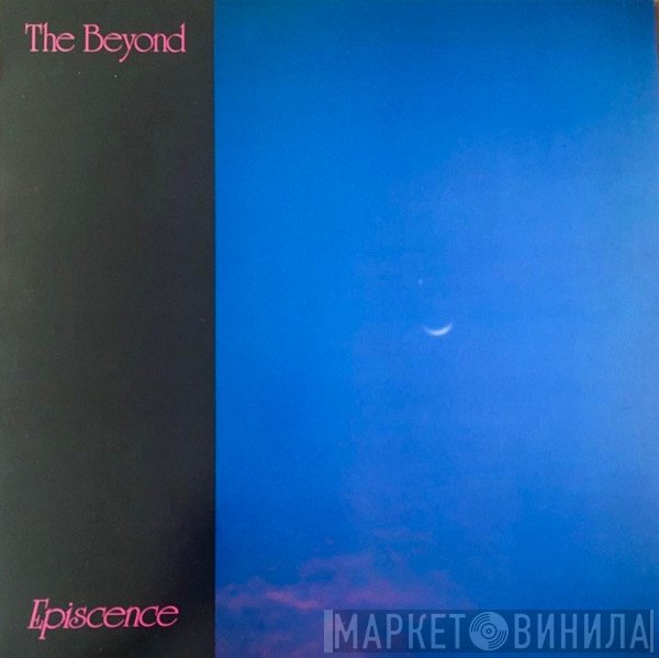 The Beyond - Episcence