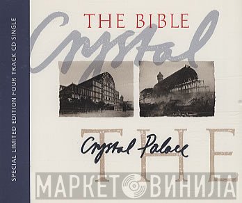 The Bible  - Crystal Palace