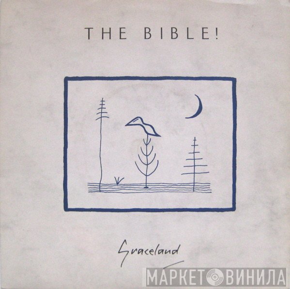 The Bible - Graceland