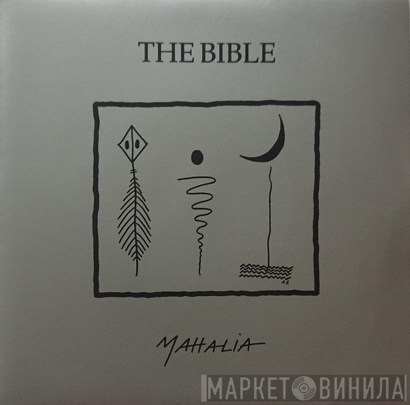 The Bible - Mahalia