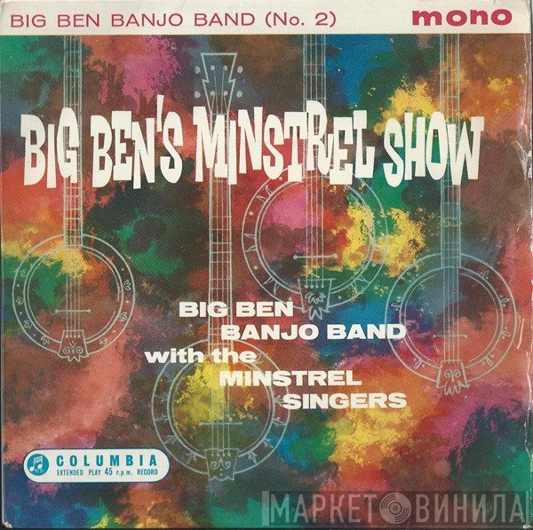 The Big Ben Banjo Band, Minstrel Singers - Big Ben's Minstrel Show (No. 2)