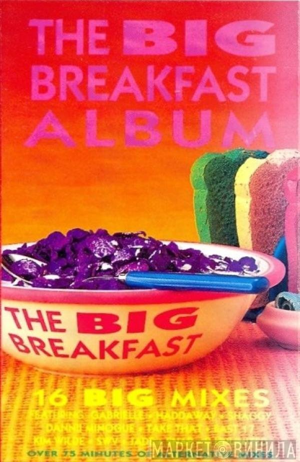  - The Big Breakfast Album