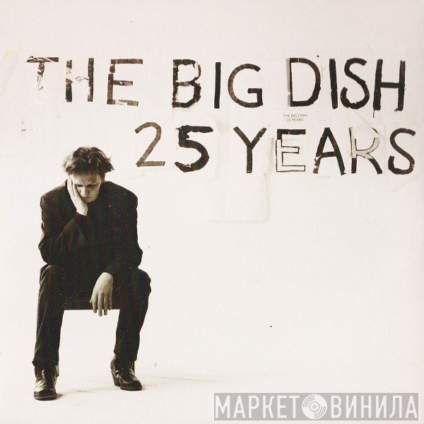 The Big Dish - 25 Years