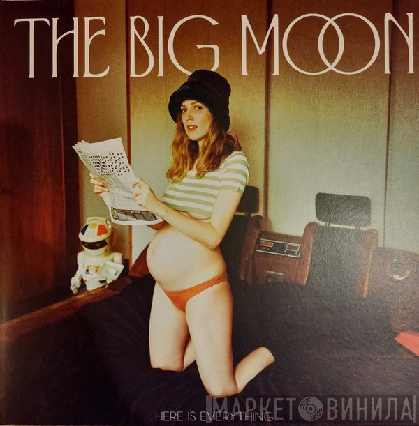 The Big Moon - Here Is Everything