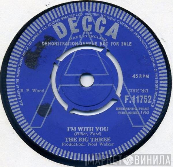 The Big Three - I'm With You
