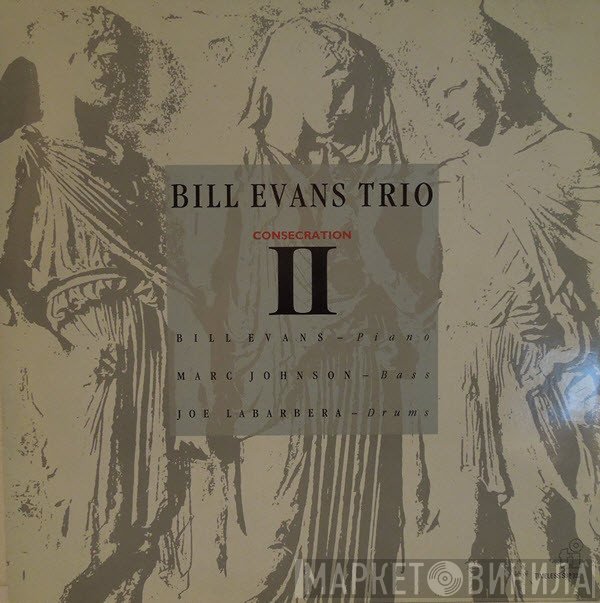 The Bill Evans Trio - Consecration II