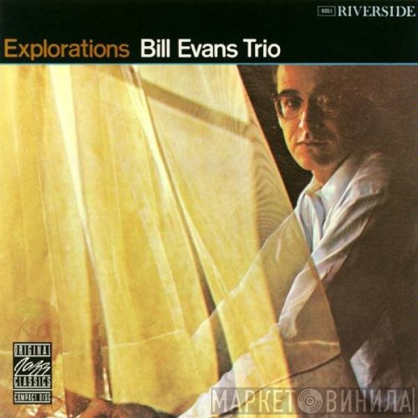 The Bill Evans Trio  - Explorations