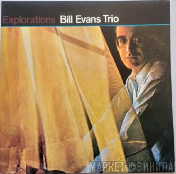 The Bill Evans Trio  - Explorations