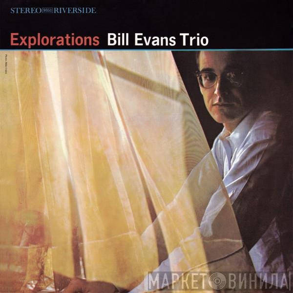 The Bill Evans Trio  - Explorations