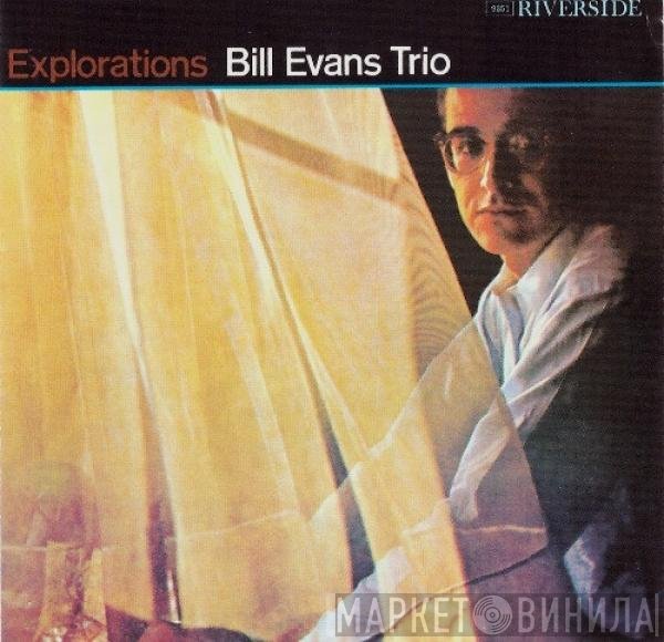 The Bill Evans Trio  - Explorations