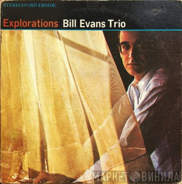 The Bill Evans Trio  - Explorations