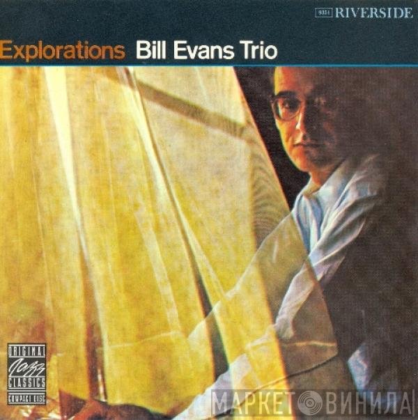 The Bill Evans Trio  - Explorations