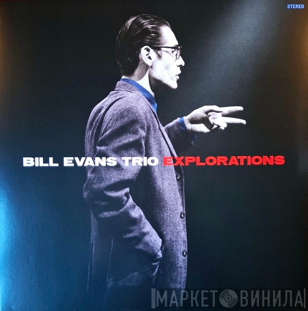 The Bill Evans Trio  - Explorations