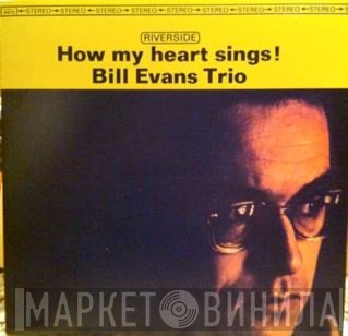 The Bill Evans Trio  - How My Heart Sings