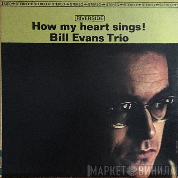 The Bill Evans Trio  - How My Heart Sings