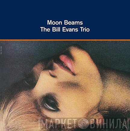 The Bill Evans Trio  - Moon Beams