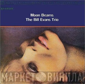 The Bill Evans Trio  - Moon Beams