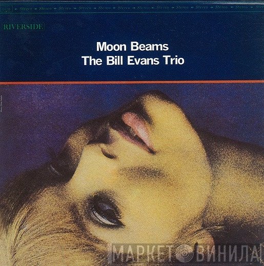 The Bill Evans Trio  - Moon Beams