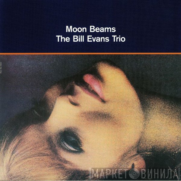 The Bill Evans Trio  - Moon Beams