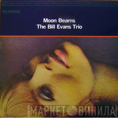 The Bill Evans Trio  - Moon Beams