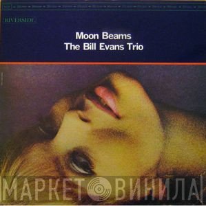 The Bill Evans Trio  - Moon Beams