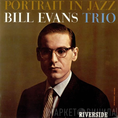 The Bill Evans Trio  - Portrait In Jazz
