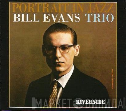 The Bill Evans Trio  - Portrait In Jazz