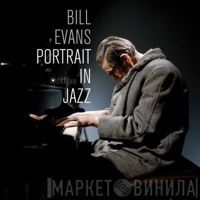 The Bill Evans Trio  - Portrait In Jazz