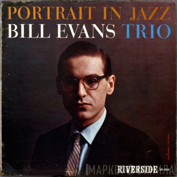 The Bill Evans Trio  - Portrait In Jazz