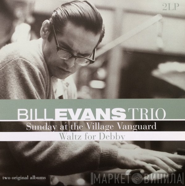 The Bill Evans Trio - Sunday At The Village Vanguard / Waltz For Debby