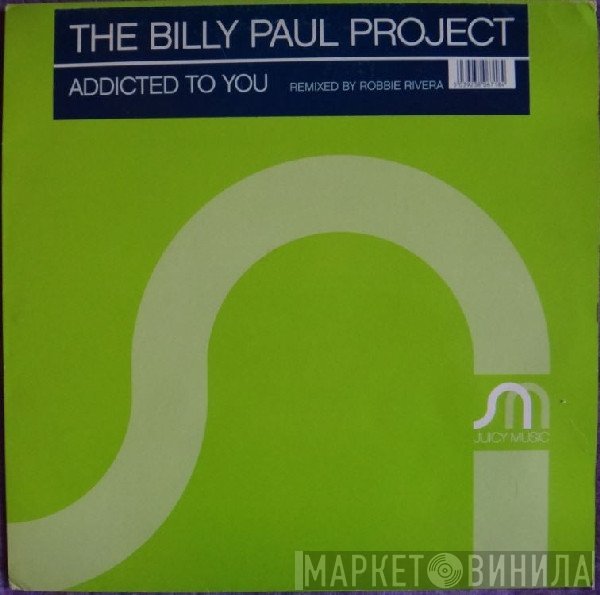 The Billy Paul Project - Addicted To You