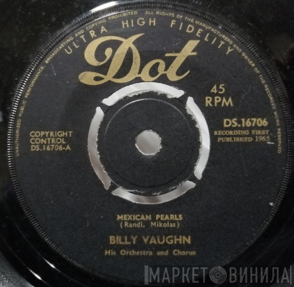 The Billy Vaughn Singers, Billy Vaughn And His Orchestra, Billy Vaughn - Mexican Pearls